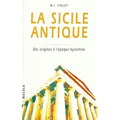 La Sicile antique : Des origines � l'�poque byzantine