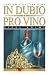 Bücher : In Dubio Pro Vino
