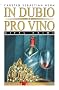 In Dubio Pro Vino