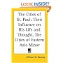 The Cities of St. Paul: Their Influence on His Life and Thought, The Cities of Eastern Asia Minor