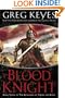 The Blood Knight (The Kingdoms of Thorn and Bone, Book 3)