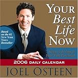 Your Best Life Now 2006 Daily Calendar: 7 Steps to Living at Your Full Potential