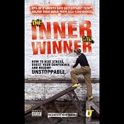 Inner Winner: How to Beat Stress, Boost your Confidence and Become Unstoppable | [Kevin Mincher]