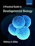 A Practical Guide to Developmental Biology
