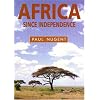 Africa Since Independence: A Comparative History