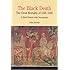 The Black Death: The Great Mortality of 1348-1350: A Brief History with Documents (Bedford Cultural Editions Series)