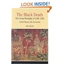 The Black Death: The Great Mortality of 1348-1350: A Brief History with Documents (Bedford Cultural Editions Series)