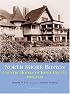 North Shore Boston: Country Houses Of Essex County, 1865-1930