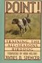 Point!: Training the All-Seasons Birddog