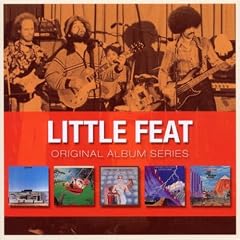 Original Album Series: Little Feat / Sailin' Shoes / Dixie Chicken / Feats Don't Fail Me Now / The Last Record Album