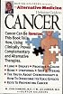Alternative Medicine Definitive Guide to Cancer (Alternative Medicine Definitive Guides)