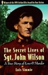 The Secret Lives of Sgt. John Wilson:...