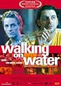 Walking on Water (OmU)
