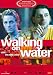 Walking on Water (OmU)