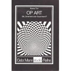 Op Art. Stil, Ornament oder Experiment?