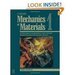 Mechanics of Materials Volume 1,: An Introduction to the Mechanics of Elastic and Plastic Deformation of Solids and Structural Materials: v. 1
