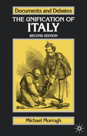 City Travel Guides Discounted   : The Unification of Italy (Documents & Debates)