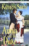 Anna and the Duke (An Avon True Romance)