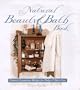 The Natural Beauty & Bath Book: Nature's Luxurious Recipes for Body & Skin Care
