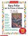 Harry Potter : Literature Guide: Harry Potter and the Prisoner of Azkaban (Grades 4-8)