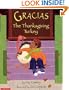 Gracias The Thanksgiving Turkey