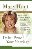 Debt-Proof Your Marriage: How to Achieve Financial Harmony