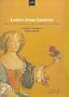 Letters from Liselotte: Elizabeth-Charlotte, Princess Palatine and Duchess of Orleans