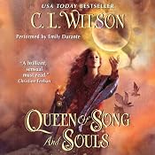 Queen of Song and Souls: Tairen Soul, Book 4 | [C. L. Wilson]