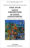 Vingt ans de saisine parlementaire du Conseil constitutionnel. Journée d études du 16 mars 1994