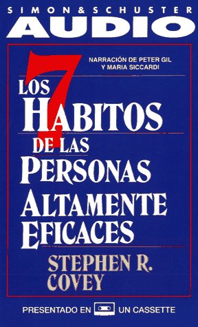 Los 7 Habitos De Las Personbas Altamente Eficaces