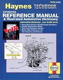 Haynes Automotive Reference Manual and Illustrated Automotive Dictionary (Haynes Manuals)