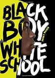 Black Boy White School