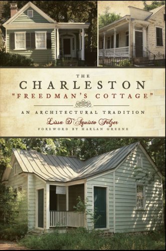 The Charleston 'Freedman's Cottage': An Architectural Tradition under Reconstruction in The Books Store