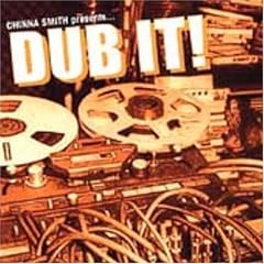 Dub It by  Chinna Smith 