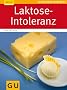 Laktose-Intoleranz (GU Ratgeber Gesundheit)