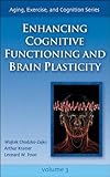 Enhancing cognitive functioning and brain plasticity