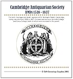 Cambridge Antiquarian Society BMDs 1538-1837
