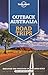 Lonely Planet Outback Australia Road Trips 1 (Travel Guide)