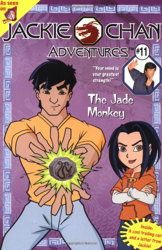 Jackie Chan #11: The Jade Monkey (Jackie Chan Adventures)