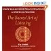 The Sacred Art of Listening: Forty Reflections for Cultivating a Spiritual Practice