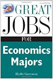 Great Jobs for Economics Majors (Great Jobs For... Series)