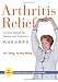 Arthritis Relief: Chinese Qigong for Healing and Prevention