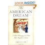 The American Dream: A Short History of an Idea that Shaped a Nation
