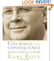 Courage and Consequence: My Life as a Conservative in the Fight