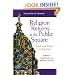 Religion Returns to the Public Square: Faith and Policy in America (Woodrow Wilson Center Press)