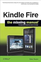 Kindle Fire: The Missing Manual: The book that should have been in the box