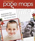 Scrapbook Page Maps: Sketches for Creative Layouts [With Punch-Outs] [SCRAPBOOK PAGE MAPS]