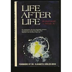 Life After Life: The Investigation of a Phenomenon--Survival of Bodily Death