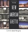 The New American Ghetto