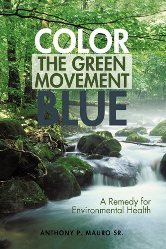 Color the Green Movement Blue: A Remedy for Environmental Health